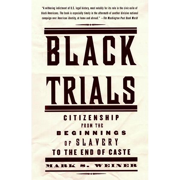 Black Trials, Mark S. Weiner