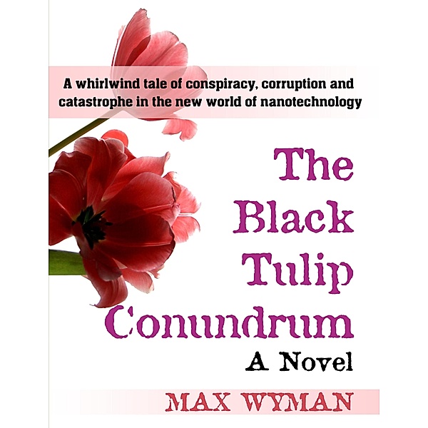 Black Tulip Conundrum, Max Wyman