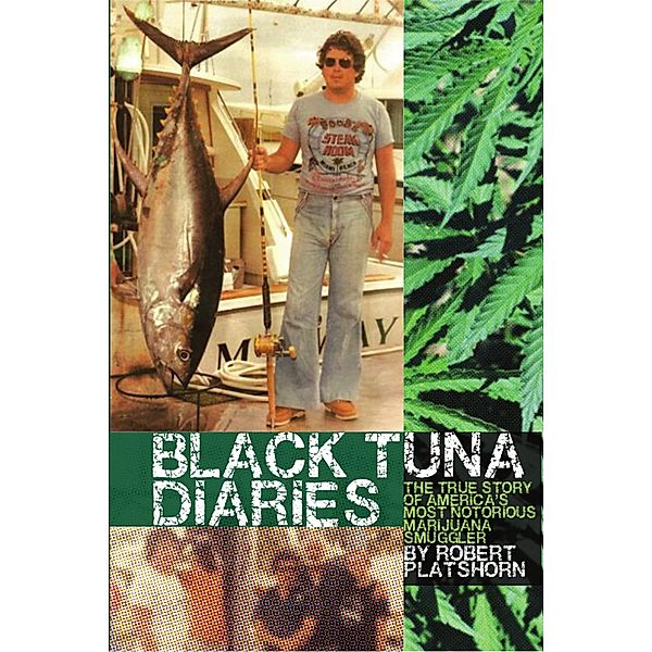 Black Tuna Diaries, Robert Platshorn