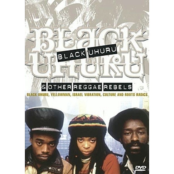 Black Uhuru & Other Reggae Reb, Black Uhuru