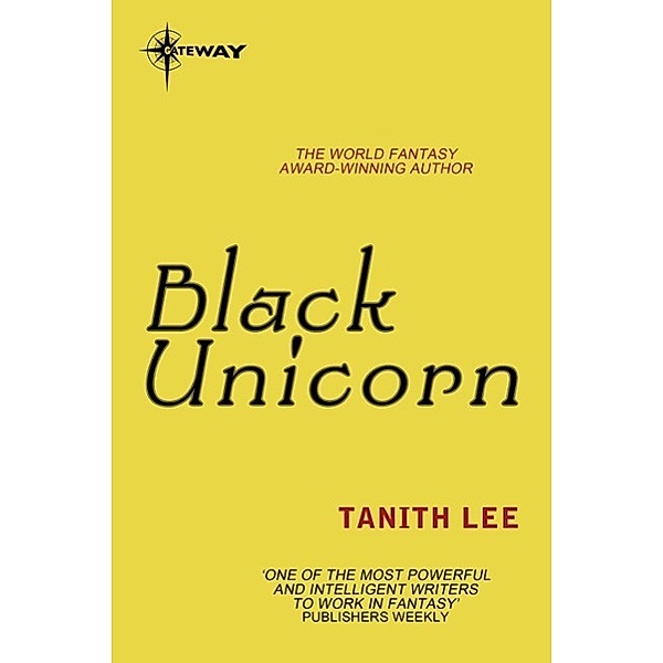 Black Unicorn / Gateway, Tanith Lee