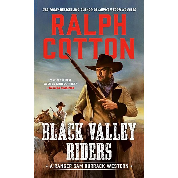 Black Valley Riders / Ranger Sam Burrack Western, Ralph Cotton