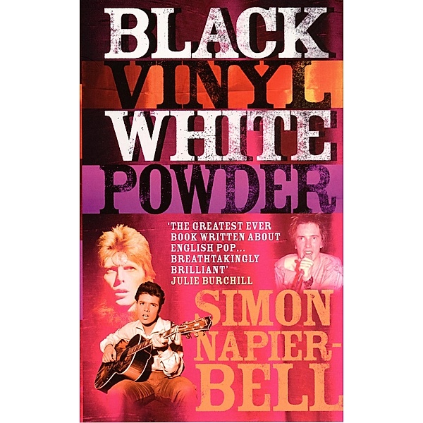 Black Vinyl White Powder, Simon Napier-bell