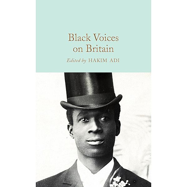 Black Voices on Britain / Macmillan Collector's Library