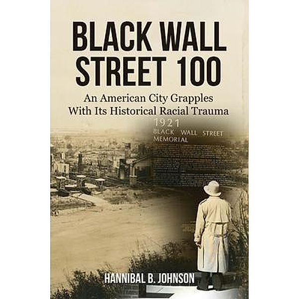 Black Wall Street 100, Hannibal B. Johnson