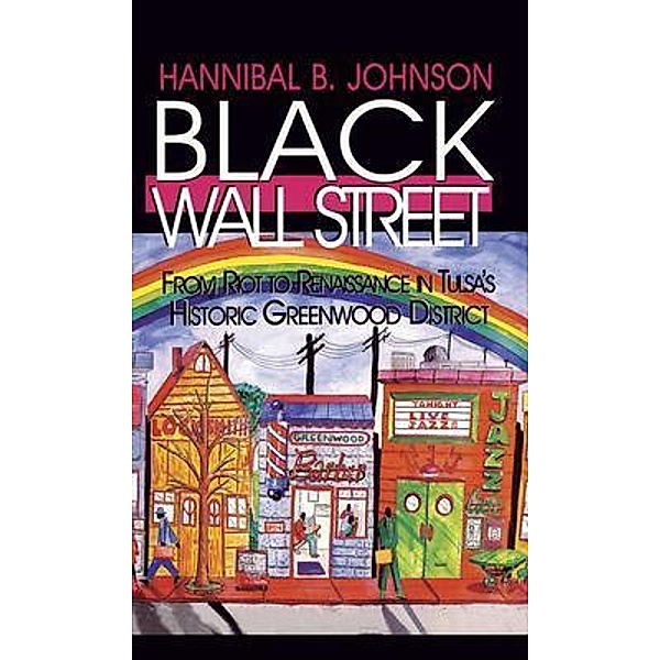 Black Wall Street, Hannibal B Johnson