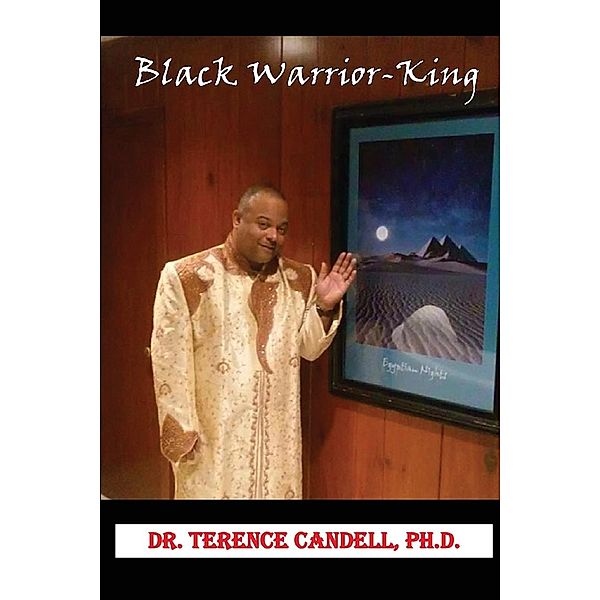 Black Warrior-King / BookTrail Publishing, Terence Candell