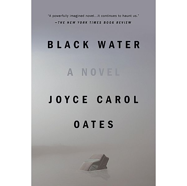Black Water, Joyce Carol Oates