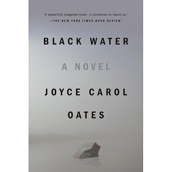 Black Water / Contemporary Fiction, Plume, Joyce Carol Oates