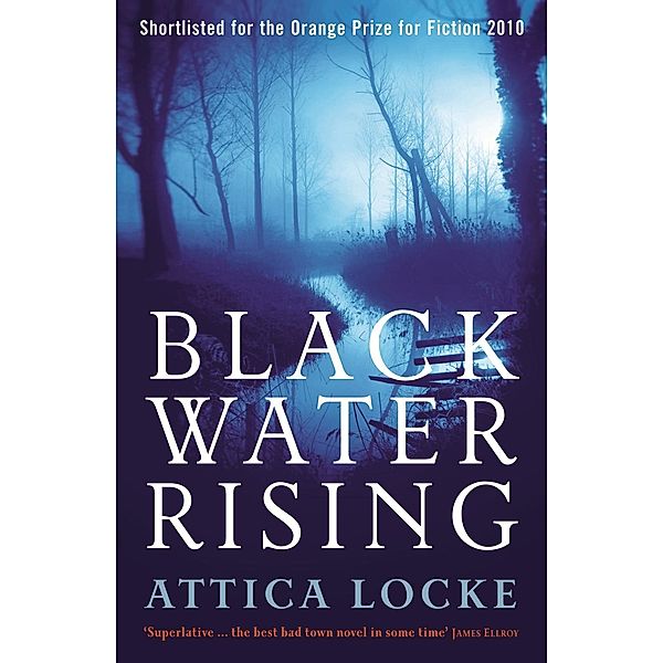 Black Water Rising / The Jay Porter mysteries by Attica Locke Bd.1, Attica Locke
