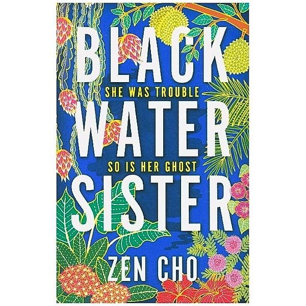 Black Water Sister, Zen Cho