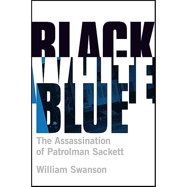 Black White Blue, William Swanson
