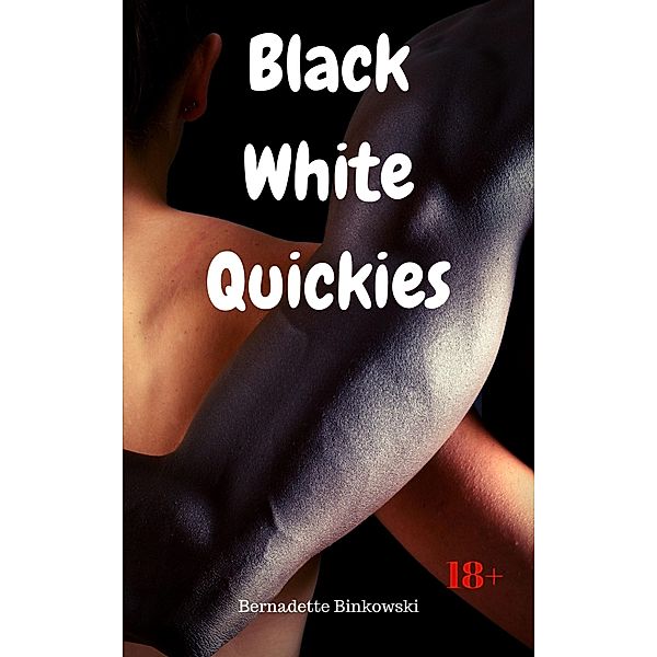 Black White Quickies, Bernadette Binkowski