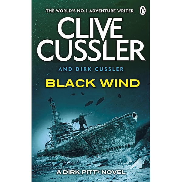 Black Wind / The Dirk Pitt Adventures Bd.18, Clive Cussler, Dirk Cussler