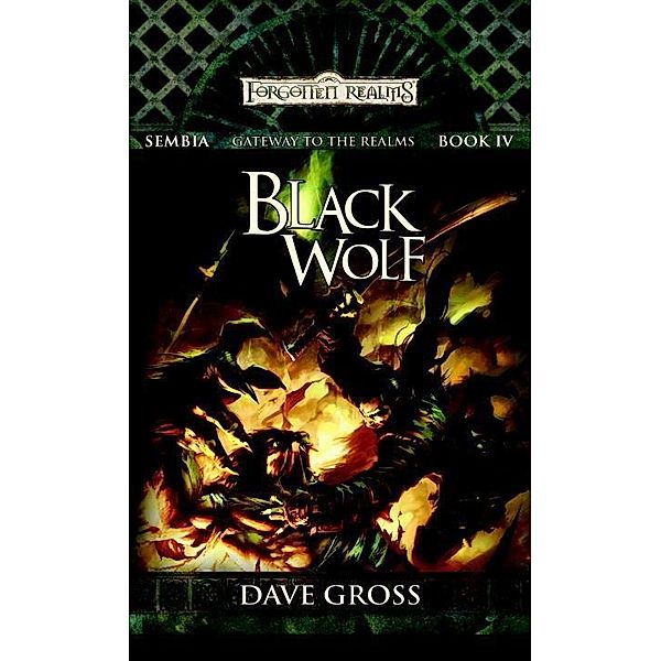 Black Wolf / Sembia Gateway to the Realms, Dave Gross