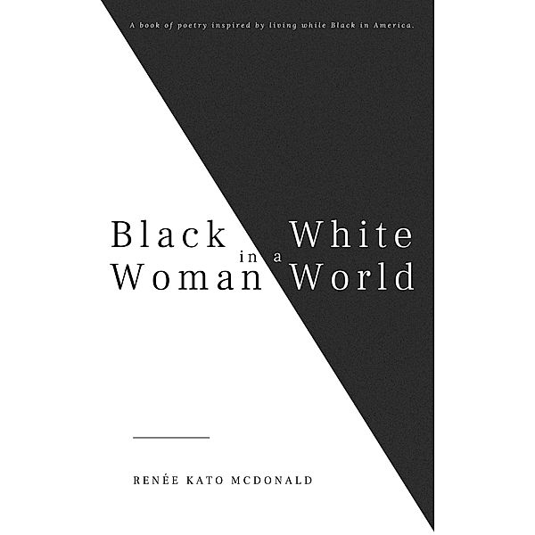 Black Woman in a White World, Renée Kato McDonald