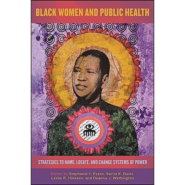 Black Women and Public Health / SUNY series in Black Women's Wellness