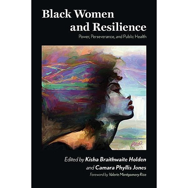 Black Women and Resilience / SUNY series in Black Women's Wellness