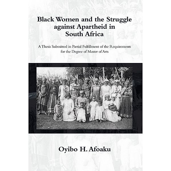 Black Women and the Struggle Against Apartheid in South Africa, Oyibo H. Afoaku