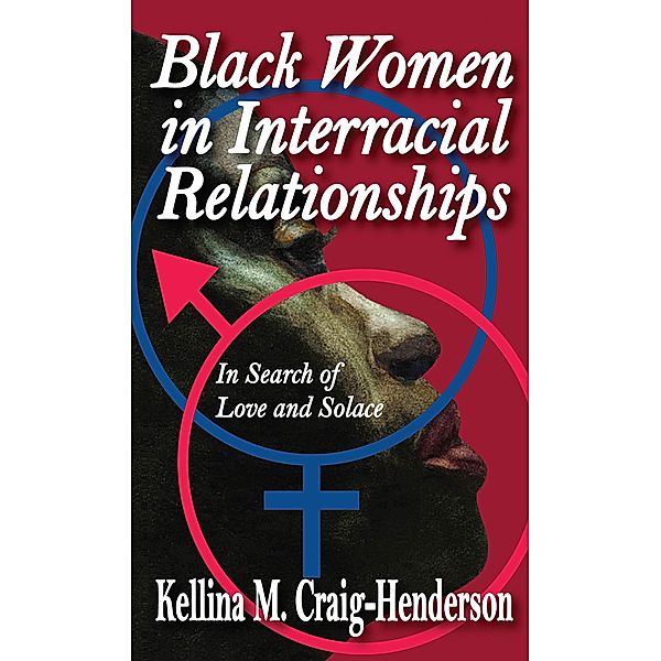 Black Women in Interracial Relationships, Kellina Craig-Henderson