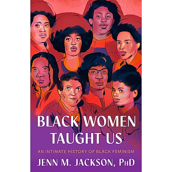 Black Women Taught Us, Jenn M. Jackson