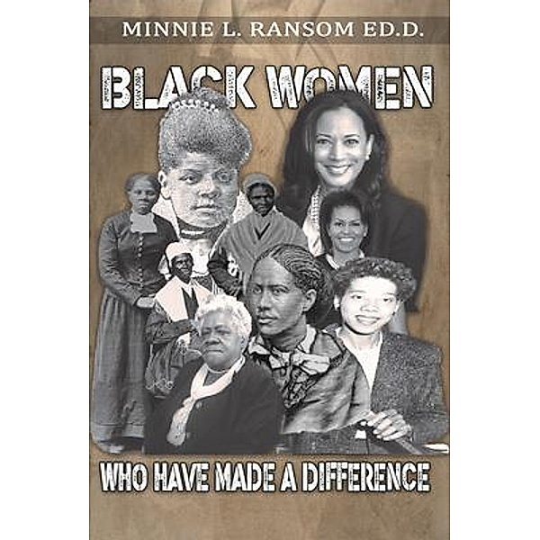Black Women Who Made A Difference, Minnie Ransom