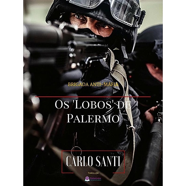 Black & Yellow: Brigada Anti-Máfia – Os “Lobos” De Palermo, Carlo Santi