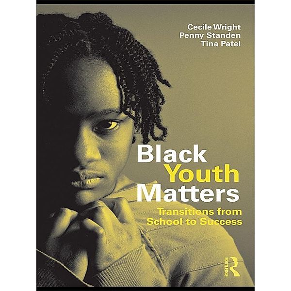 Black Youth Matters, Cecile Wright, P. J. Standen, Tina Patel