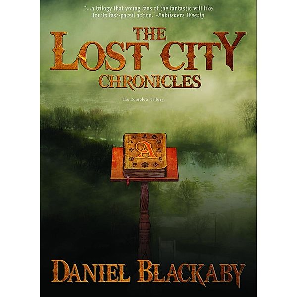 Blackaby, D: Lost City Chronicles, Daniel Blackaby