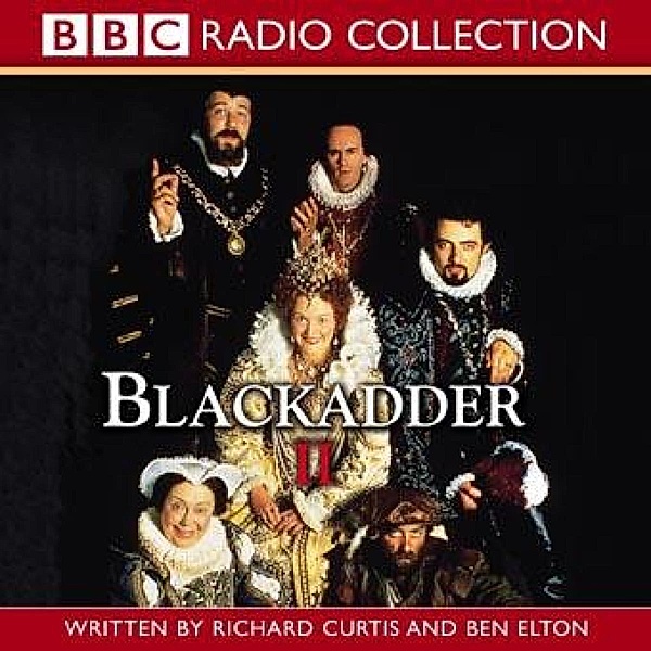 Blackadder II, Richard Curtis, Ben Elton