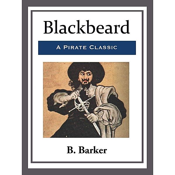 Blackbeard, B. Barker