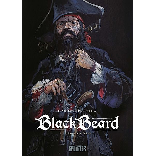 Blackbeard. Band 1 / Blackbeard Bd.1, Jean-Yves Delitte