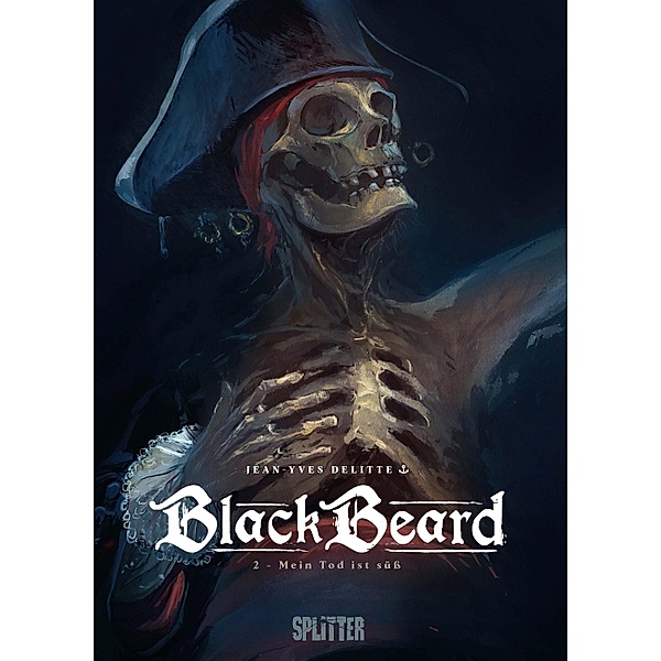 Blackbeard. Band 2 / Blackbeard Bd.2, Jean-Yves Delitte