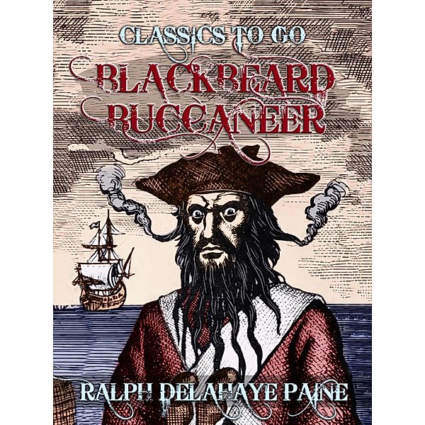 Blackbeard: Buccaneer, Ralph Delahaye Paine