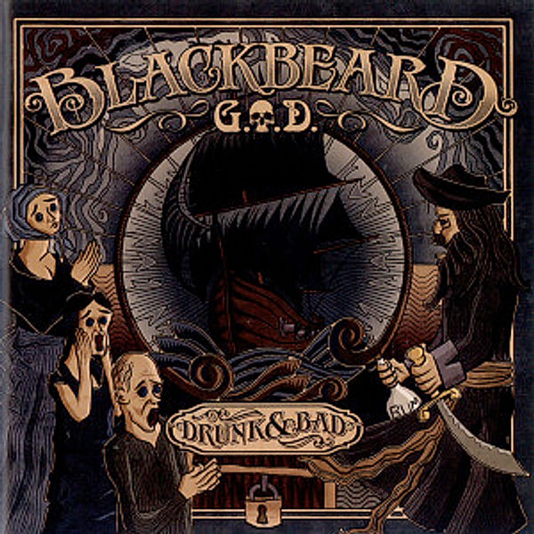 Blackbeard-Drunk And Bad, G.o.d.