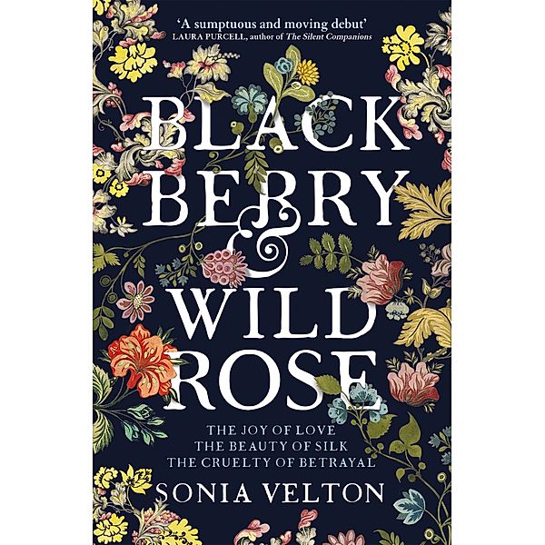 Blackberry and Wild Rose, Sonia Velton