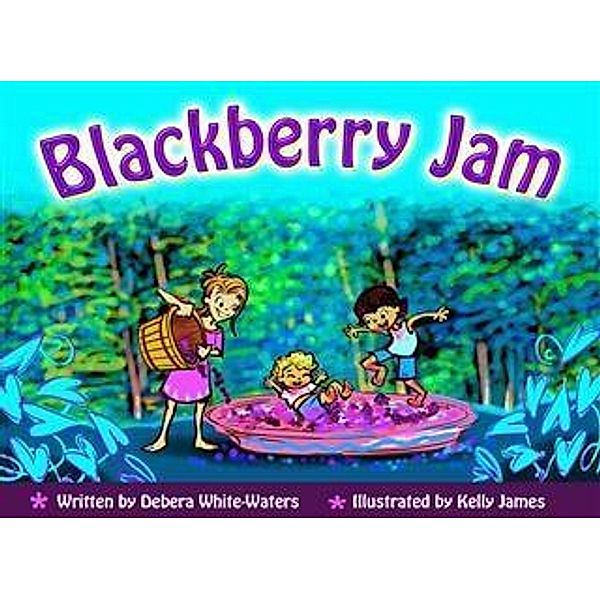 Blackberry Jam, Debera White-Waters