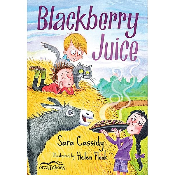 Blackberry Juice / Orca Book Publishers, Sara Cassidy