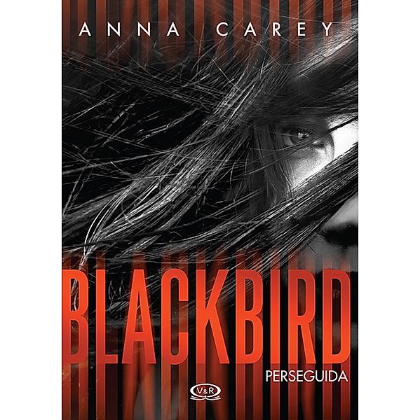 Blackbird / Blackbird Bd.1, Anna Carey
