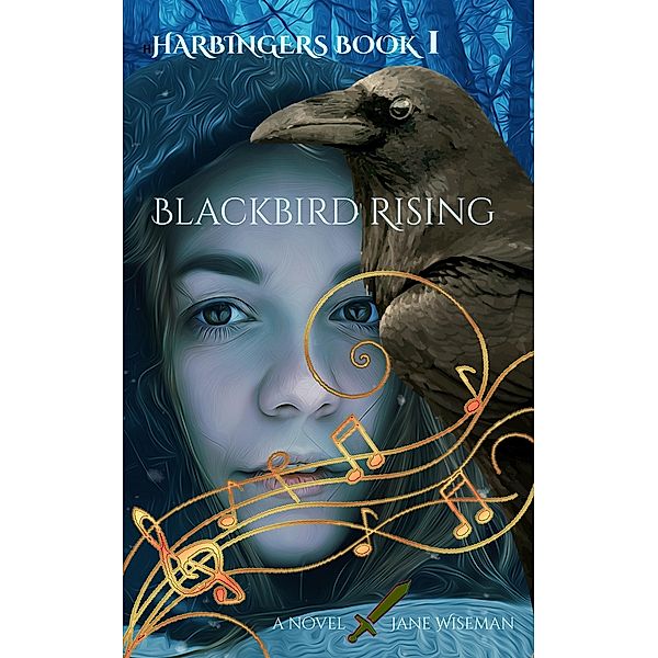 Blackbird Rising (Harbingers, #1) / Harbingers, Jane Wiseman