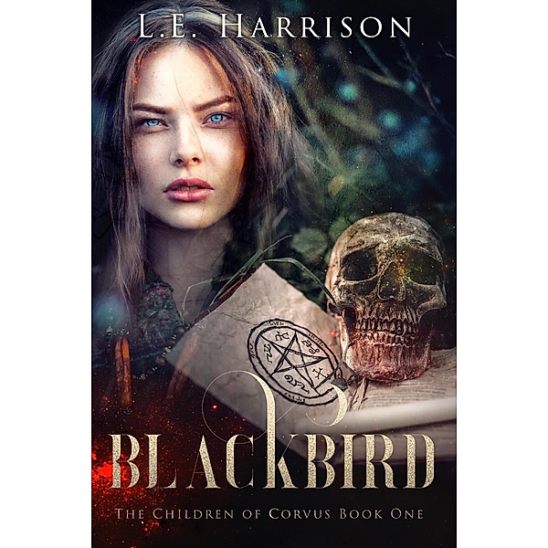 Blackbird (The Children of Corvus, #1) / The Children of Corvus, L. E. Harrison