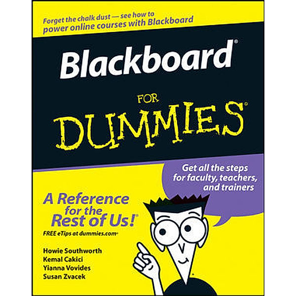 Blackboard For Dummies, Howie Southworth, Kemal Cakici, Yianna Vovides, Susan Zvacek