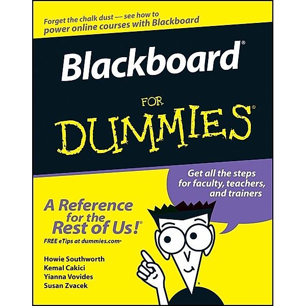 Blackboard For Dummies, Howie Southworth, Kemal Cakici, Yianna Vovides, Susan Zvacek