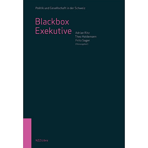 Blackbox Exekutive, Adrian Ritz, Theo Haldemann, Fritz Sager