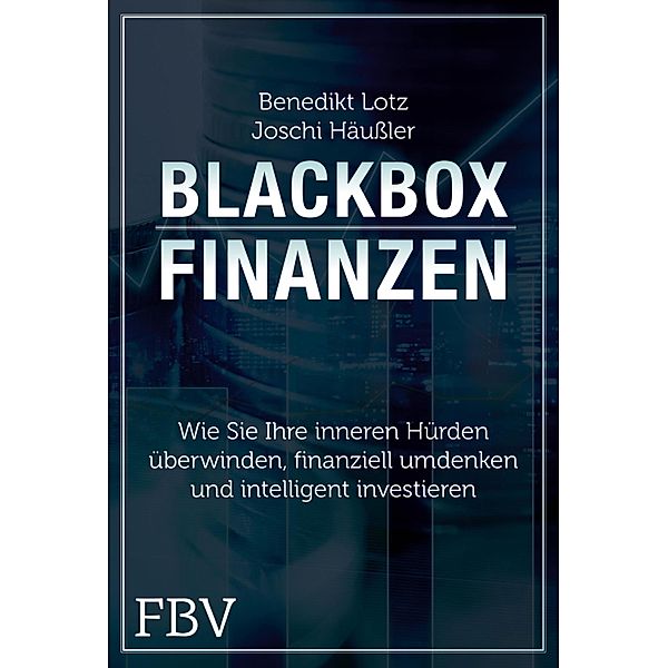 Blackbox Finanzen, Benedikt Lotz, Joschi Häußler