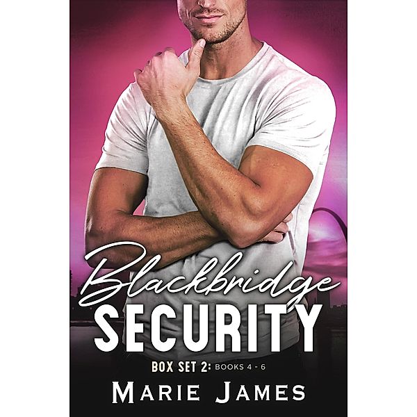 Blackbridge Security Box Set 2, Marie James