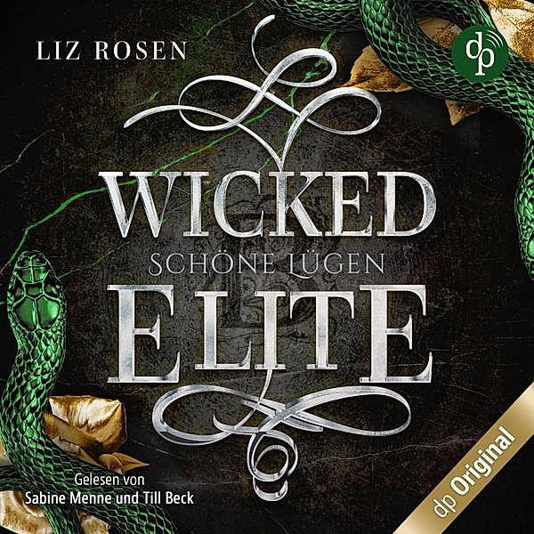 Blackbury Academy-Reihe - 2 - Wicked Elite - Schöne Lügen, Liz Rosen