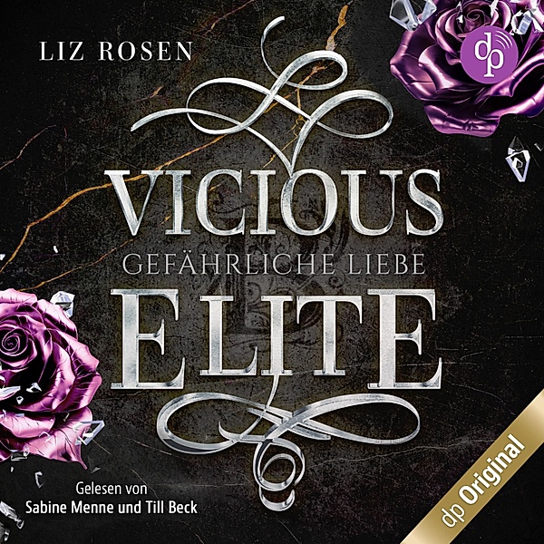 Blackbury Academy-Reihe - 3 - Vicious Elite - Gefährliche Liebe, Liz Rosen