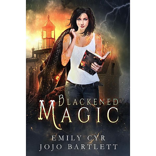 Blackened Magic (Mistakes Were Made, #1), Emily Cyr, Jojo Bartlett