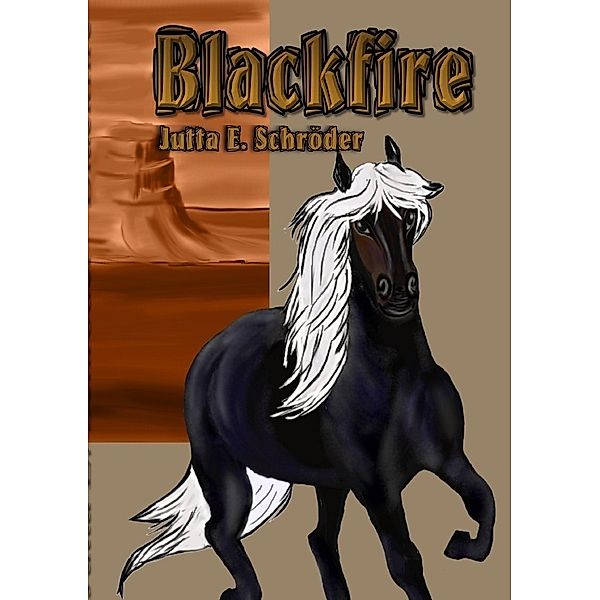 Blackfire, Jutta E. Schröder